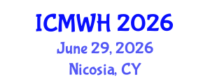 International Conference on Midwifery and Women's Health (ICMWH) June 29, 2026 - Nicosia, Cyprus