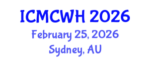 International Conference on Midwifery Care and Women's Health (ICMCWH) February 25, 2026 - Sydney, Australia