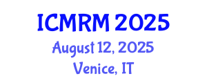 International Conference on Migration and Residential Mobility (ICMRM) August 12, 2025 - Venice, Italy
