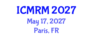 International Conference on Migration and Residential Mobility (ICMRM) May 17, 2027 - Paris, France International Conference on Migration and Residential Mobility (ICMRM) May 17, 2027 - Paris, France
