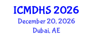 International Conference on Migration, Development and Human Security (ICMDHS) December 20, 2026 - Dubai, United Arab Emirates International Conference on Migration, Development and Human Security (ICMDHS) December 20, 2026 - Dubai, United Arab Emirates