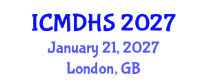International Conference on Migration, Development and Human Security (ICMDHS) January 21, 2027 - London, United Kingdom International Conference on Migration, Development and Human Security (ICMDHS) January 21, 2027 - London, United Kingdom