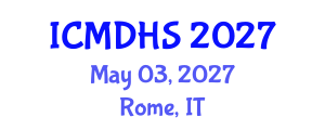 International Conference on Migration, Development and Human Security (ICMDHS) May 03, 2027 - Rome, Italy International Conference on Migration, Development and Human Security (ICMDHS) May 03, 2027 - Rome, Italy