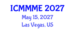 International Conference on Mining, Material and Metallurgical Engineering (ICMMME) May 15, 2027 - Las Vegas, United States International Conference on Mining, Material and Metallurgical Engineering (ICMMME) May 15, 2027 - Las Vegas, United States