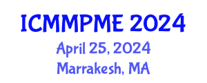 International Conference on Mining, Mineral Processing and Metallurgical Engineering (ICMMPME) April 25, 2024 - Marrakesh, Morocco