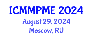 International Conference on Mining, Mineral Processing and Metallurgical Engineering (ICMMPME) August 29, 2024 - Moscow, Russia