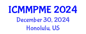 International Conference on Mining, Mineral Processing and Metallurgical Engineering (ICMMPME) December 30, 2024 - Honolulu, United States