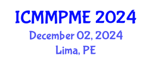 International Conference on Mining, Mineral Processing and Metallurgical Engineering (ICMMPME) December 02, 2024 - Lima, Peru