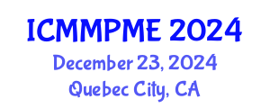 International Conference on Mining, Mineral Processing and Metallurgical Engineering (ICMMPME) December 23, 2024 - Quebec City, Canada