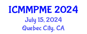International Conference on Mining, Mineral Processing and Metallurgical Engineering (ICMMPME) July 15, 2024 - Quebec City, Canada