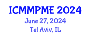International Conference on Mining, Mineral Processing and Metallurgical Engineering (ICMMPME) June 27, 2024 - Tel Aviv, Israel