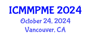 International Conference on Mining, Mineral Processing and Metallurgical Engineering (ICMMPME) October 24, 2024 - Vancouver, Canada