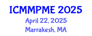 International Conference on Mining, Mineral Processing and Metallurgical Engineering (ICMMPME) April 22, 2025 - Marrakesh, Morocco