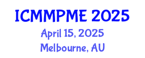 International Conference on Mining, Mineral Processing and Metallurgical Engineering (ICMMPME) April 15, 2025 - Melbourne, Australia
