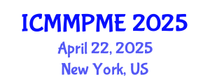 International Conference on Mining, Mineral Processing and Metallurgical Engineering (ICMMPME) April 22, 2025 - New York, United States