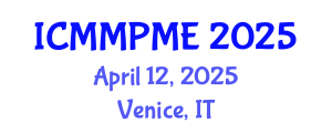 International Conference on Mining, Mineral Processing and Metallurgical Engineering (ICMMPME) April 12, 2025 - Venice, Italy