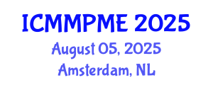 International Conference on Mining, Mineral Processing and Metallurgical Engineering (ICMMPME) August 05, 2025 - Amsterdam, Netherlands