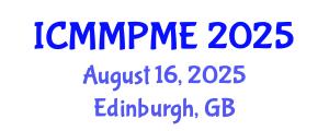 International Conference on Mining, Mineral Processing and Metallurgical Engineering (ICMMPME) August 16, 2025 - Edinburgh, United Kingdom