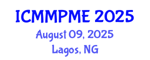 International Conference on Mining, Mineral Processing and Metallurgical Engineering (ICMMPME) August 09, 2025 - Lagos, Nigeria