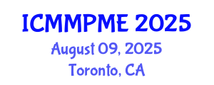 International Conference on Mining, Mineral Processing and Metallurgical Engineering (ICMMPME) August 09, 2025 - Toronto, Canada