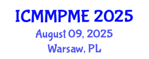 International Conference on Mining, Mineral Processing and Metallurgical Engineering (ICMMPME) August 09, 2025 - Warsaw, Poland