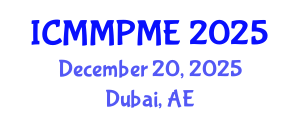 International Conference on Mining, Mineral Processing and Metallurgical Engineering (ICMMPME) December 20, 2025 - Dubai, United Arab Emirates