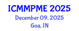 International Conference on Mining, Mineral Processing and Metallurgical Engineering (ICMMPME) December 09, 2025 - Goa, India