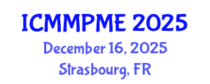 International Conference on Mining, Mineral Processing and Metallurgical Engineering (ICMMPME) December 16, 2025 - Strasbourg, France