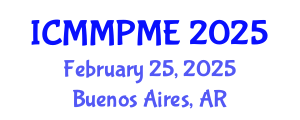 International Conference on Mining, Mineral Processing and Metallurgical Engineering (ICMMPME) February 25, 2025 - Buenos Aires, Argentina