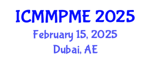 International Conference on Mining, Mineral Processing and Metallurgical Engineering (ICMMPME) February 15, 2025 - Dubai, United Arab Emirates