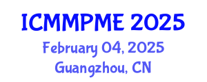 International Conference on Mining, Mineral Processing and Metallurgical Engineering (ICMMPME) February 04, 2025 - Guangzhou, China