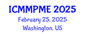 International Conference on Mining, Mineral Processing and Metallurgical Engineering (ICMMPME) February 25, 2025 - Washington, United States