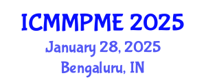 International Conference on Mining, Mineral Processing and Metallurgical Engineering (ICMMPME) January 28, 2025 - Bengaluru, India