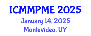 International Conference on Mining, Mineral Processing and Metallurgical Engineering (ICMMPME) January 14, 2025 - Montevideo, Uruguay