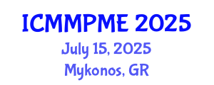 International Conference on Mining, Mineral Processing and Metallurgical Engineering (ICMMPME) July 15, 2025 - Mykonos, Greece