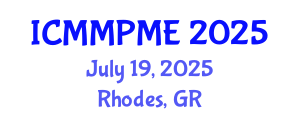 International Conference on Mining, Mineral Processing and Metallurgical Engineering (ICMMPME) July 19, 2025 - Rhodes, Greece