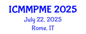 International Conference on Mining, Mineral Processing and Metallurgical Engineering (ICMMPME) July 22, 2025 - Rome, Italy