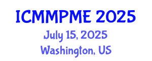 International Conference on Mining, Mineral Processing and Metallurgical Engineering (ICMMPME) July 15, 2025 - Washington, United States