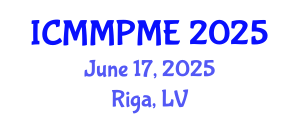 International Conference on Mining, Mineral Processing and Metallurgical Engineering (ICMMPME) June 17, 2025 - Riga, Latvia