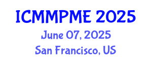 International Conference on Mining, Mineral Processing and Metallurgical Engineering (ICMMPME) June 07, 2025 - San Francisco, United States