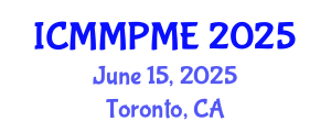 International Conference on Mining, Mineral Processing and Metallurgical Engineering (ICMMPME) June 15, 2025 - Toronto, Canada