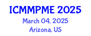 International Conference on Mining, Mineral Processing and Metallurgical Engineering (ICMMPME) March 04, 2025 - Arizona, United States