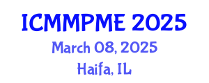 International Conference on Mining, Mineral Processing and Metallurgical Engineering (ICMMPME) March 08, 2025 - Haifa, Israel