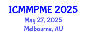 International Conference on Mining, Mineral Processing and Metallurgical Engineering (ICMMPME) May 27, 2025 - Melbourne, Australia