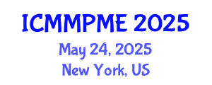 International Conference on Mining, Mineral Processing and Metallurgical Engineering (ICMMPME) May 24, 2025 - New York, United States