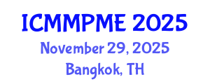 International Conference on Mining, Mineral Processing and Metallurgical Engineering (ICMMPME) November 29, 2025 - Bangkok, Thailand