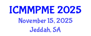International Conference on Mining, Mineral Processing and Metallurgical Engineering (ICMMPME) November 15, 2025 - Jeddah, Saudi Arabia