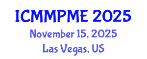 International Conference on Mining, Mineral Processing and Metallurgical Engineering (ICMMPME) November 15, 2025 - Las Vegas, United States