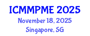 International Conference on Mining, Mineral Processing and Metallurgical Engineering (ICMMPME) November 18, 2025 - Singapore, Singapore