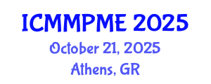 International Conference on Mining, Mineral Processing and Metallurgical Engineering (ICMMPME) October 21, 2025 - Athens, Greece